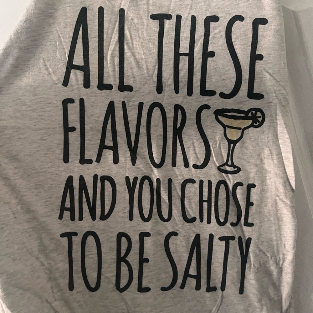 Workout tank - “All these flavors and you choose to be salty”